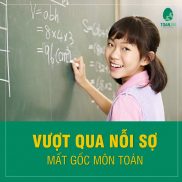 MẤT GỐC TOÁN – GIẢI PHÁP KHẮC PHỤC