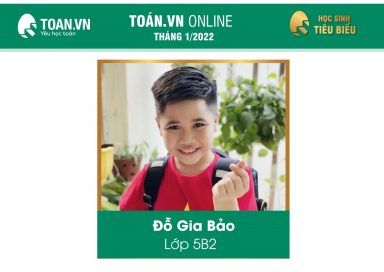 HỌC SINH TIÊU BIỂU THÁNG 1 TRUNG TÂM TOÁN. VN