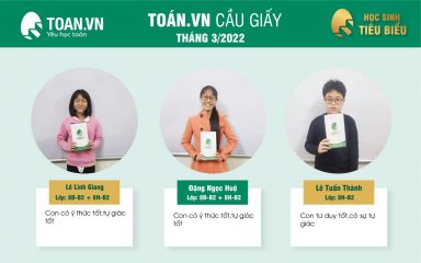 HỌC SINH TIÊU BIỂU THÁNG 3 CỦA TRUNG TÂM TOÁN. VN