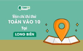 thi-thu-toan-vao-10-tai-long-bien