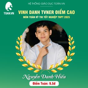 cach-dat-diem-cao-toan-tot-nghiep-thpt-cua-danh-hieu