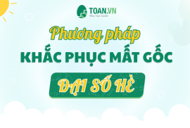 phuong-phap-khac-phuc-mat-goc-dai-so-he
