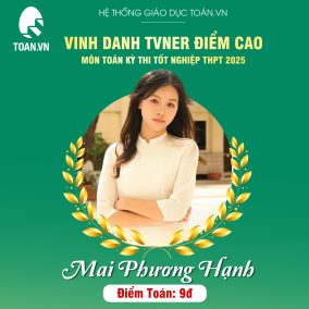 bi-quyet-dat-9-toan-thi-tot-nghiep-thpt-cua-phuong-hanh