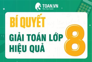 bi-quyet-giai-toan-lop-8-hieu-qua-9