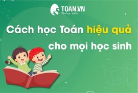 cach-hoc-toan-hieu-qua-cho-moi-hoc-sinh