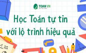 hoc-toan-tu-tin-voi-lo-trinh-hieu-qua