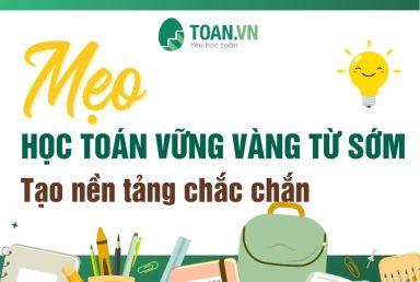 meo-hoc-toan-vung-vang-tu-som-tao-nen-tang-chac-chan-9