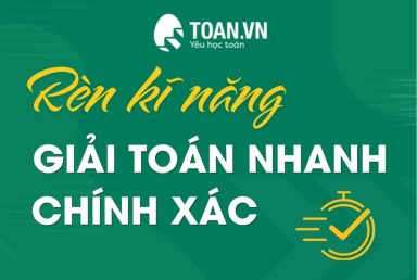 ren-ky-nang-giai-toan-nhanh-chinh-xac