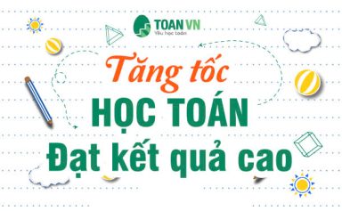 tang-toc-hoc-toan-dat-ket-qua-cao