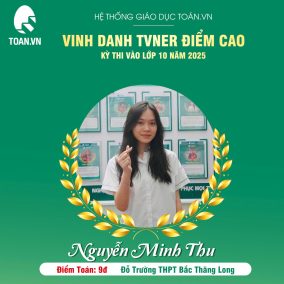 Bí quyết ôn thi vào 10 hiệu quả của Nguyễn Minh Thu