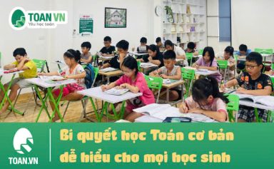 bi-quyet-hoc-toan-co-ban-de-hieu-cho-moi-hoc-sinh