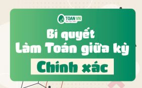 bi-quyet-lam-toan-giua-ky-chinh-xac-8