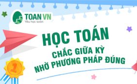 hoc-chac-toan-giua-ky-nho-phuong-phap-dung-9