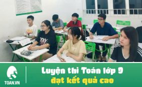 luyen-thi-toan-lop-9-dat-ket-qua-cao-9