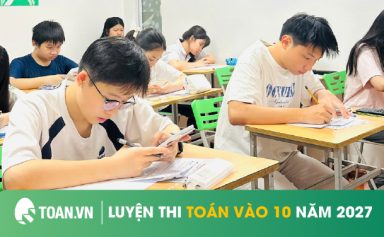 luyen-thi-toan-vao-10-nam-2027