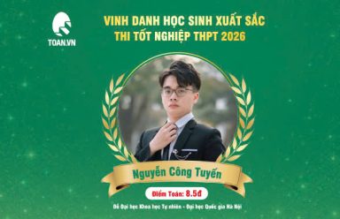 Nguyễn Công Tuyến chia sẻ bí quyết ôn thi môn Toán tốt nghiệp THPT
