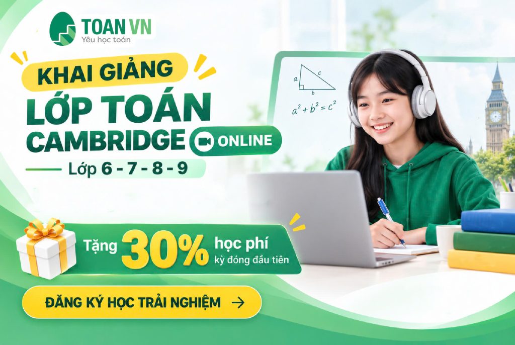 khai-giang-lop-toan-Cambridge (1)